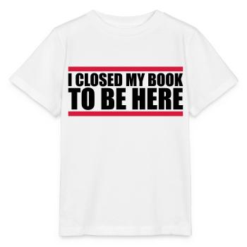 I closed my book - Stanley/Stella MINI CREATOR Kids’ T-Shirt - white - Front - Maike (125cm)