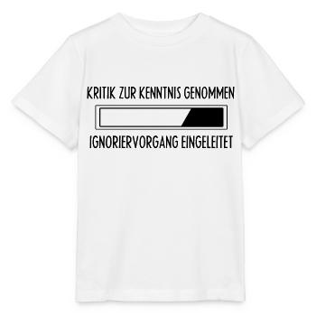 Shirt Damen - Sprüche Statement mit Spruch Kritik - Stanley/Stella Kinder T-Shirt MINI CREATOR  - Weiß - Vorne - Maike (125cm)