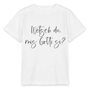Wetsch du mis Gotti si? - Stanley/Stella Kinder T-Shirt MINI CREATOR  - Weiß - Vorne - Maike (125cm)