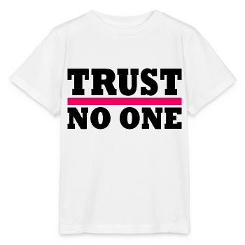 Trust no one - Stanley/Stella MINI CREATOR Kids’ T-Shirt - white - Front - Maike (125cm)