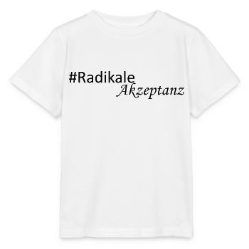 Radikale Akzeptanz B - Stanley/Stella Kinder T-Shirt MINI CREATOR  - Weiß - Vorne - Maike (125cm)