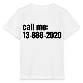 call me 13 666 2020 - Stanley/Stella MINI CREATOR Kids’ T-Shirt - white - Front - Maike (125cm)