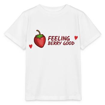 Erdbeeren, sich gut fühlen, lustiger Satz - Stanley/Stella Kinder T-Shirt MINI CREATOR  - Weiß - Vorne - Maike (125cm)