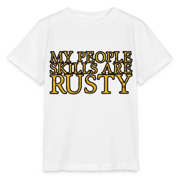 Mes compétences relationnelles sont rouillées 9 - T-shirt bio MINI CREATOR Stanley/Stella Enfant - blanc - Devant - Maike (125cm)