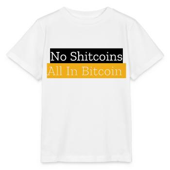 No Shitcoins All In Bitcoin - Stanley/Stella Kinder T-Shirt MINI CREATOR  - Weiß - Vorne - Maike (125cm)