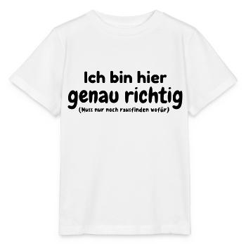 Ich bin genau richtig - Stanley/Stella Kinder T-Shirt MINI CREATOR  - Weiß - Vorne - Maike (125cm)