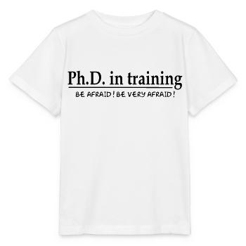 PhD in training - Stanley/Stella MINI CREATOR Kids’ T-Shirt - white - Front - Maike (125cm)