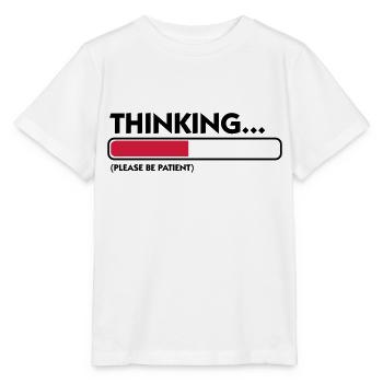 I m thinking .... Patience please! - Stanley/Stella MINI CREATOR Kids’ T-Shirt - white - Front - Maike (125cm)