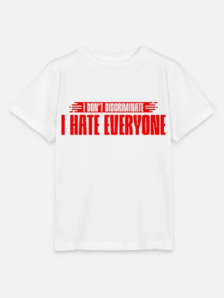 I Don't Discriminate I Hate Everyone 7 - Stanley/Stella Kinder T-Shirt MINI CREATOR - Weiß