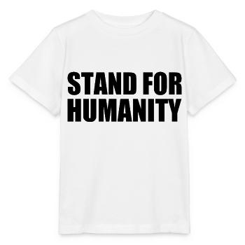 Stand for humanity - Stanley/Stella MINI CREATOR Kids’ T-Shirt - white - Front - Maike (125cm)