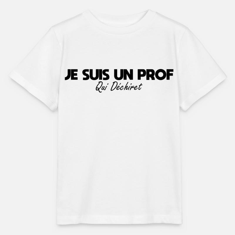 Je suis un prof qui déchire - T-shirt bio MINI CREATOR Stanley/Stella Enfant - blanc