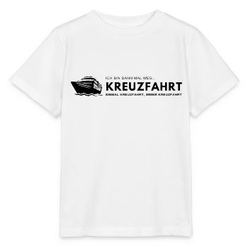 KREUZFAHRT bin dann weg - Stanley/Stella Kinder T-Shirt MINI CREATOR  - Weiß - Vorne - Maike (125cm)
