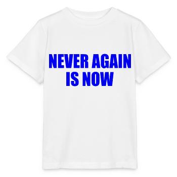 Never again is now - Stanley/Stella MINI CREATOR Kids’ T-Shirt - white - Front - Maike (125cm)