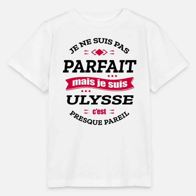 ULYSSE PARFAIT - PRENOM ULYSSE - T-shirt bio MINI CREATOR Stanley/Stella Enfant - blanc