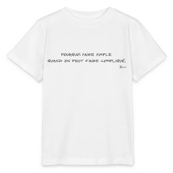 Devise Shadok seule 03 - T-shirt bio MINI CREATOR Stanley/Stella Enfant - blanc - Devant - Maike (125cm)