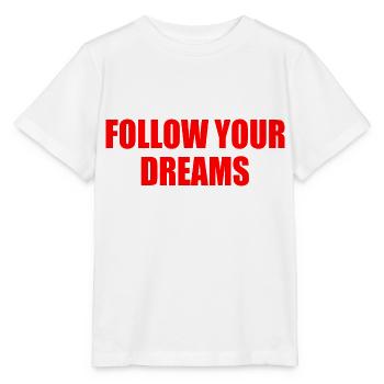 follow your dreams - T-shirt bio MINI CREATOR Stanley/Stella Enfant - blanc - Devant - Maike (125cm)
