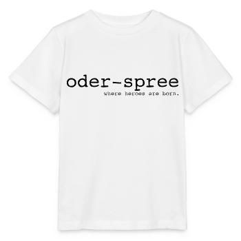 Oder-Spree - Where heroes are born - Cooler Spruch - Stanley/Stella Kinder T-Shirt MINI CREATOR  - Weiß - Vorne - Maike (125cm)