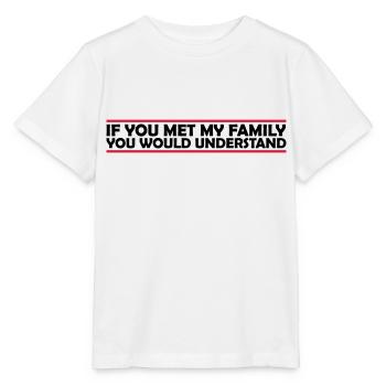 you would understand quote - Stanley/Stella MINI CREATOR Kids’ T-Shirt - white - Front - Maike (125cm)