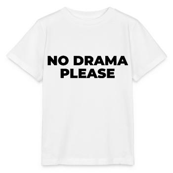 No Drama please - Stanley/Stella MINI CREATOR Kids’ T-Shirt - white - Front - Maike (125cm)
