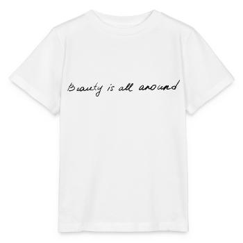 Beauty is all around - Stanley/Stella MINI CREATOR Kids’ T-Shirt - white - Front - Maike (125cm)
