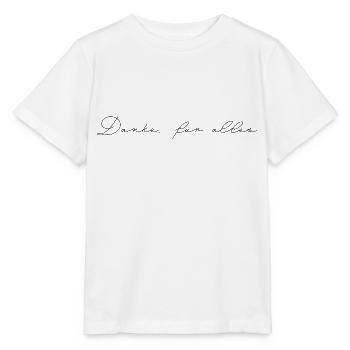 Danke für alles - Stanley/Stella Kinder T-Shirt MINI CREATOR  - Weiß - Vorne - Maike (125cm)