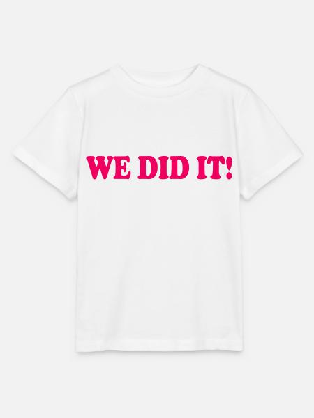 We did it - Stanley/Stella Kinder T-Shirt MINI CREATOR - Weiß