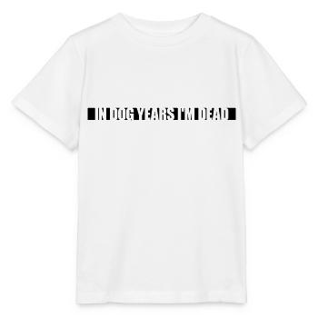 in dog years Dead - Stanley/Stella Kinder T-Shirt MINI CREATOR  - Weiß - Vorne - Maike (125cm)