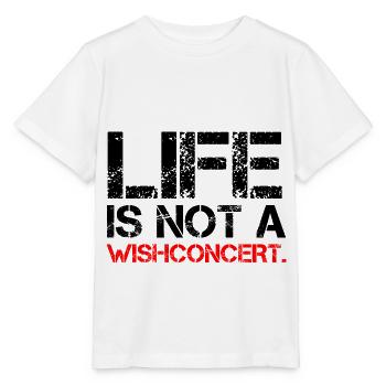 Life Is Not A Wishconcert Denglisch Fun Cadeau - T-shirt bio MINI CREATOR Stanley/Stella Enfant - blanc - Devant - Maike (125cm)