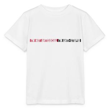 not antisocial anti stupid - Stanley/Stella MINI CREATOR Kids’ T-Shirt - white - Front - Maike (125cm)