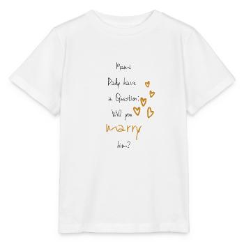 Marriage proposal, baby - Stanley/Stella MINI CREATOR Kids’ T-Shirt - white - Front - Maike (125cm)