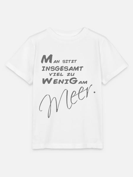 Man sitzt insgesamt zu wenig am Meer - Stanley/Stella Kinder T-Shirt MINI CREATOR  - Weiß