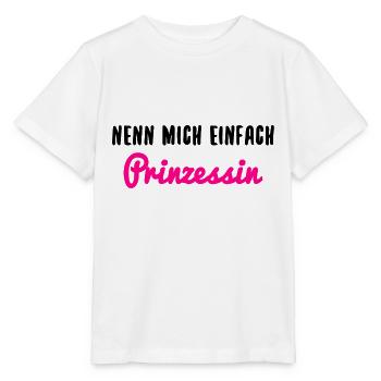 Prinzessin Spruch Nenn Mich Einfach - Stanley/Stella Kinder T-Shirt MINI CREATOR  - Weiß - Vorne - Maike (125cm)