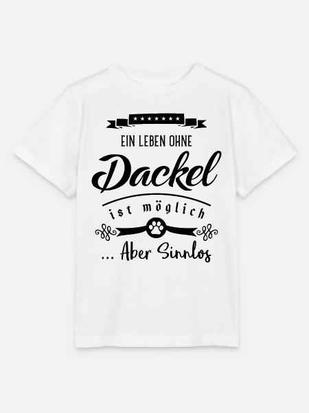 dackel leben sinnlos - Stanley/Stella Kinder T-Shirt MINI CREATOR - Weiß