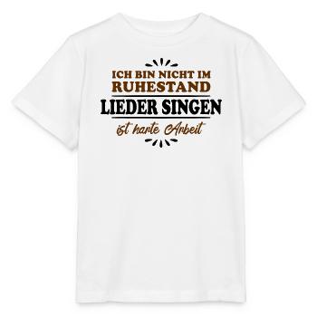 Ruhestand Rentner Pensioner Lieder-Sänger - Stanley/Stella Kinder T-Shirt MINI CREATOR  - Weiß - Vorne - Maike (125cm)