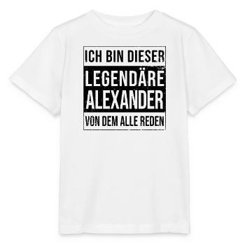I'm this legendary for Alexander - Stanley/Stella MINI CREATOR Kids’ T-Shirt - white - Front - Maike (125cm)