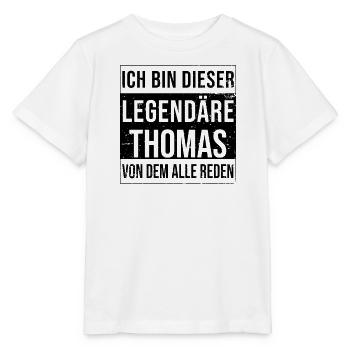 I'm this legendary for Thomas - Stanley/Stella MINI CREATOR Kids’ T-Shirt - white - Front - Maike (125cm)