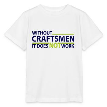 Without Craftsmann - without craftsman - Stanley/Stella MINI CREATOR Kids’ T-Shirt - white - Front - Maike (125cm)