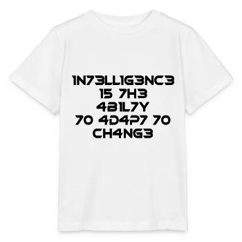 Intelligenz ist die Fähigkeit Cooler Spruch Mathe - Stanley/Stella Kinder T-Shirt MINI CREATOR  - Weiß - Vorne - Maike (125cm)