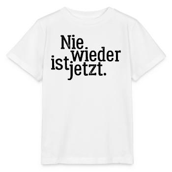 Nie wieder ist jetzt - Gegen Rechts, gegen Hetze - Stanley/Stella Kinder T-Shirt MINI CREATOR  - Weiß - Vorne - Maike (125cm)