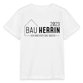 Bauherrin 2023 // Ich habe hier das sagen //dunkel - Stanley/Stella Kinder T-Shirt MINI CREATOR  - Weiß - Vorne - Maike (125cm)