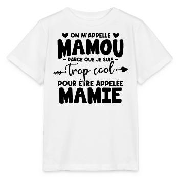 On m'appelle Mamou parce que je suis trop cool - T-shirt bio MINI CREATOR Stanley/Stella Enfant - blanc - Devant - Maike (125cm)