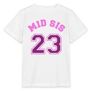 Mid Sis 2023 Mittlere Schwester Baby Geburt Kind - Stanley/Stella Kinder T-Shirt MINI CREATOR  - Weiß - Vorne - Maike (125cm)