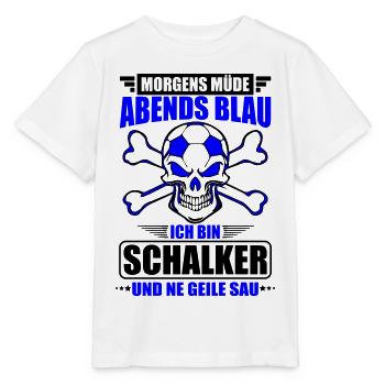 Müde, Blau, Schalker, Geile Sau | Farbe änderbar - Stanley/Stella Kinder T-Shirt MINI CREATOR  - Weiß - Vorne - Maike (125cm)