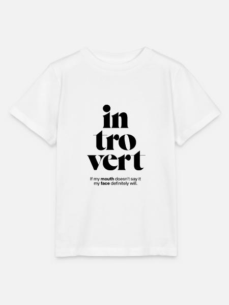 introvert: If my mouth doesn’t say it my face will - Stanley/Stella Kinder T-Shirt MINI CREATOR - Weiß
