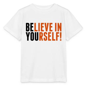 believe in yourself - be you - Stanley/Stella Kinder T-Shirt MINI CREATOR  - Weiß - Vorne - Maike (125cm)