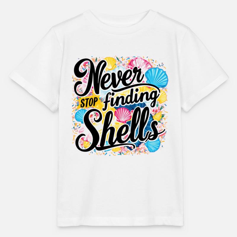 Never Stop Finding Shells Design - Stanley/Stella MINI CREATOR Kids’ T-Shirt - white