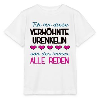 Verwöhnte Urenkelin Spruch Enkelin Ur Enkelkind - Stanley/Stella Kinder T-Shirt MINI CREATOR  - Weiß - Vorne - Maike (125cm)