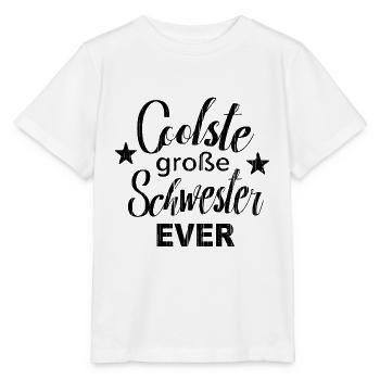 Coolste beste große Schwester Tolles Geschenk cool - Stanley/Stella Kinder T-Shirt MINI CREATOR  - Weiß - Vorne - Maike (125cm)