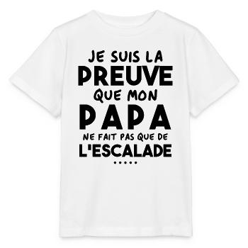 Preuve que papa ne fait pas que de l'escalade - T-shirt bio MINI CREATOR Stanley/Stella Enfant - blanc - Devant - Maike (125cm)