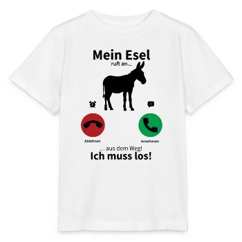 Mein Esel ruft an, ich muss los! - Stanley/Stella Kinder T-Shirt MINI CREATOR  - Weiß - Vorne - Maike (125cm)